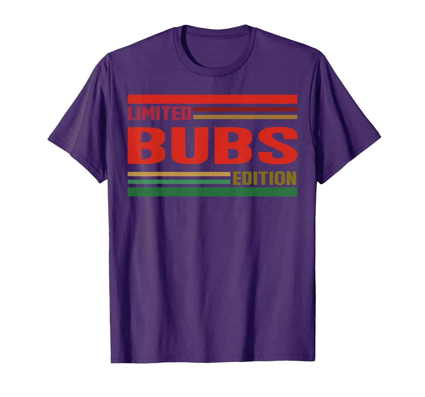 BUBS Limited Edition Shirt BUBS Name Personalized T-Shirt
