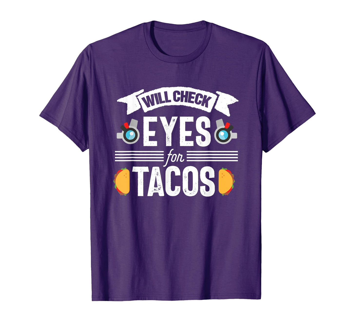 Optometrist Funny optometry Optician Eye Doctor Clinic Tacos T-Shirt