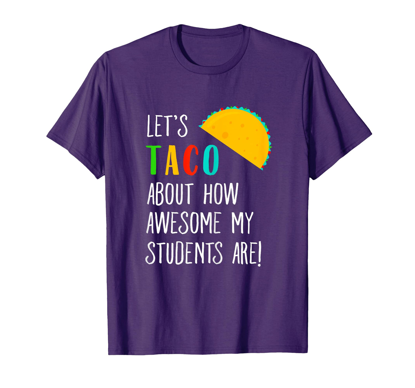 Let's Taco About T-shirt Funny Teacher Awesome Students T-Shirt for Women