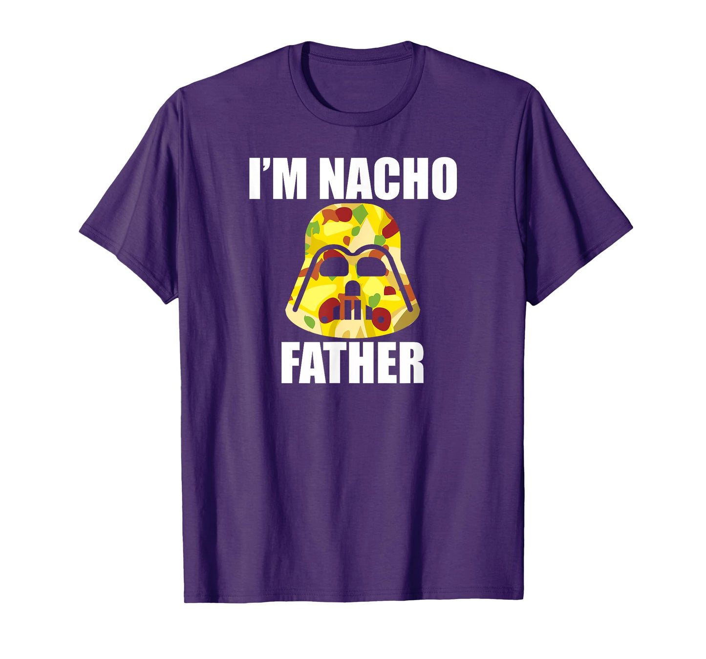 Fathers Funny I'm Nacho Father T-shirts T-Shirt