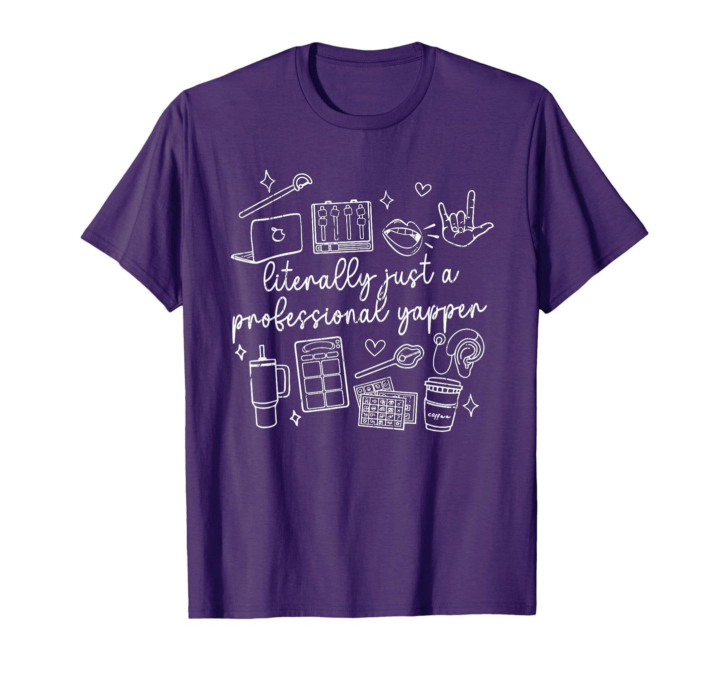 Literally Just A Professional Yapper, Speech Therapy T-Shirt
