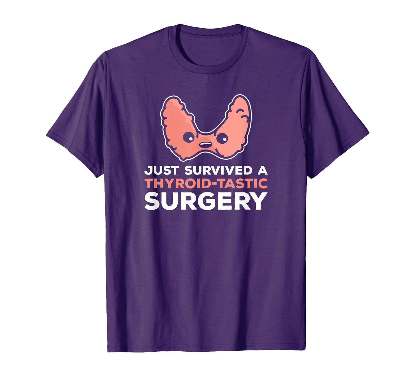 Post Thyroid Surgery Thyroidectomy Recovery Thyroid Survivor T-Shirt