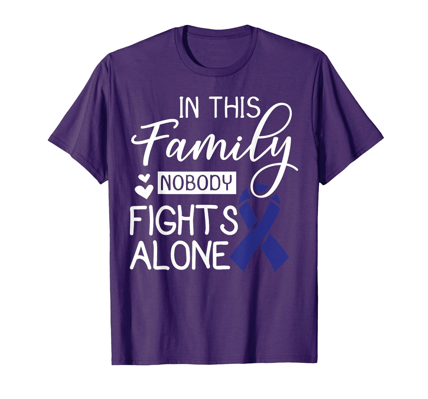 In This Family Nobody Fights Alone Gift Colorectal Cancer T-Shirt
