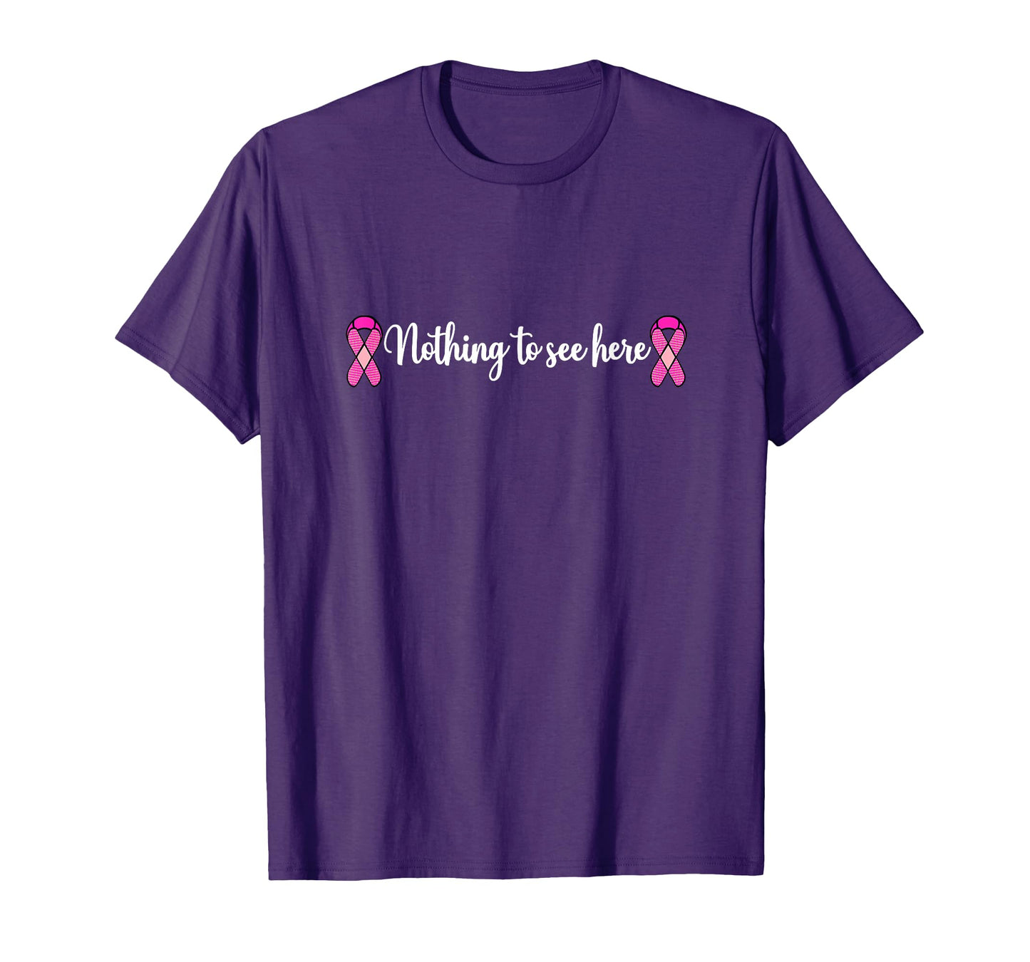 Funny Breast Cancer Mastectomy Nothing to See Here T-Shirt