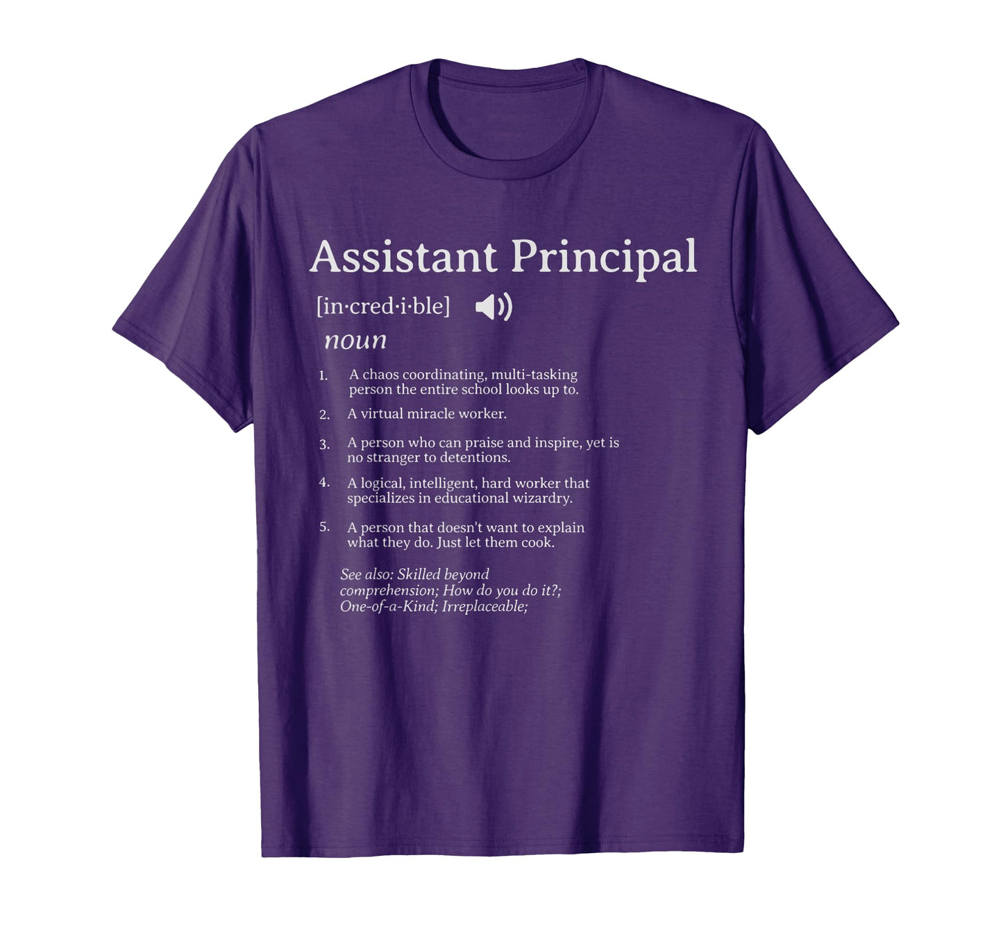 Assistant Principal Definition Assistant Principals Week T-Shirt