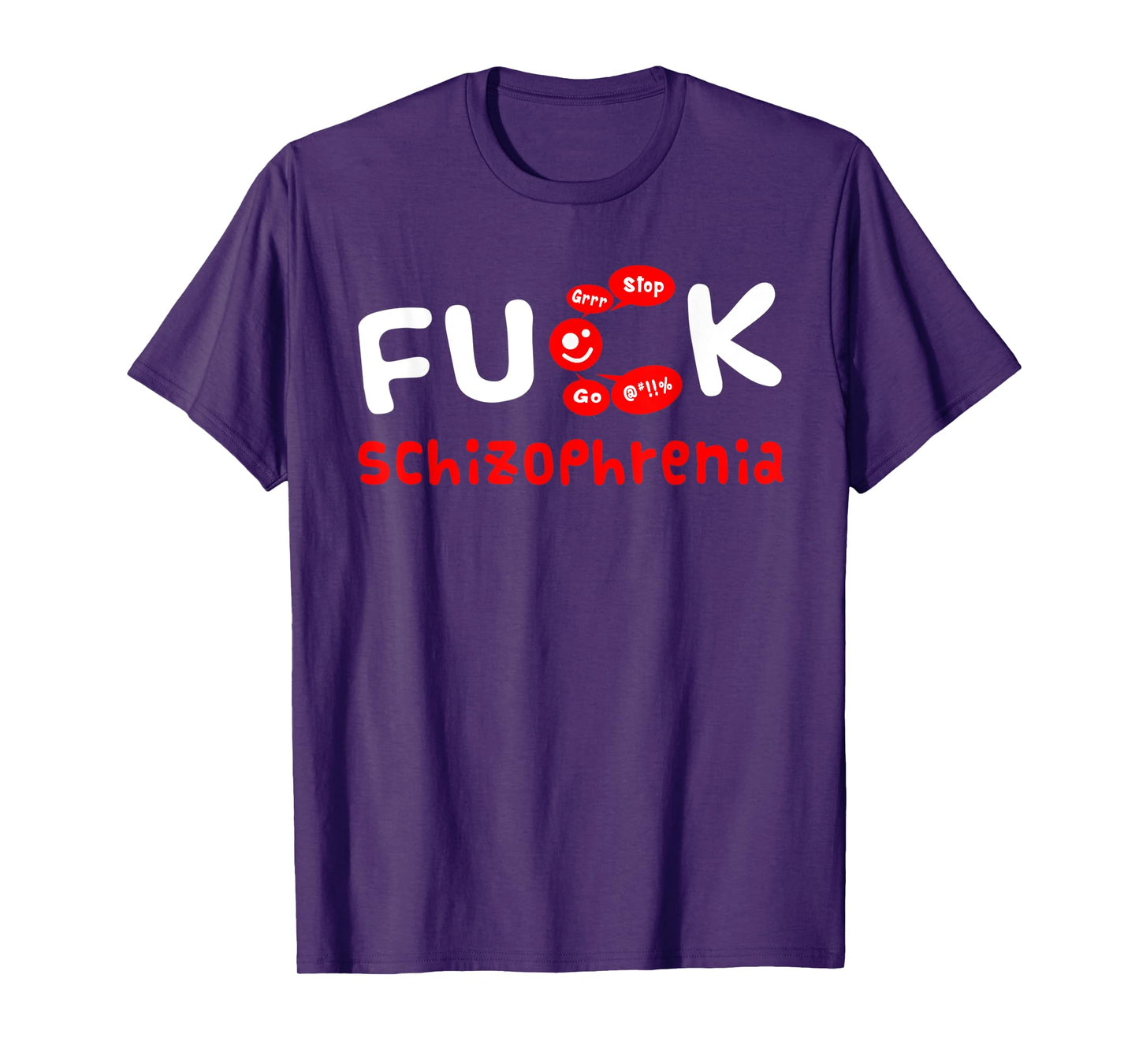 Fuck Schizophrenia Awareness T-Shirt