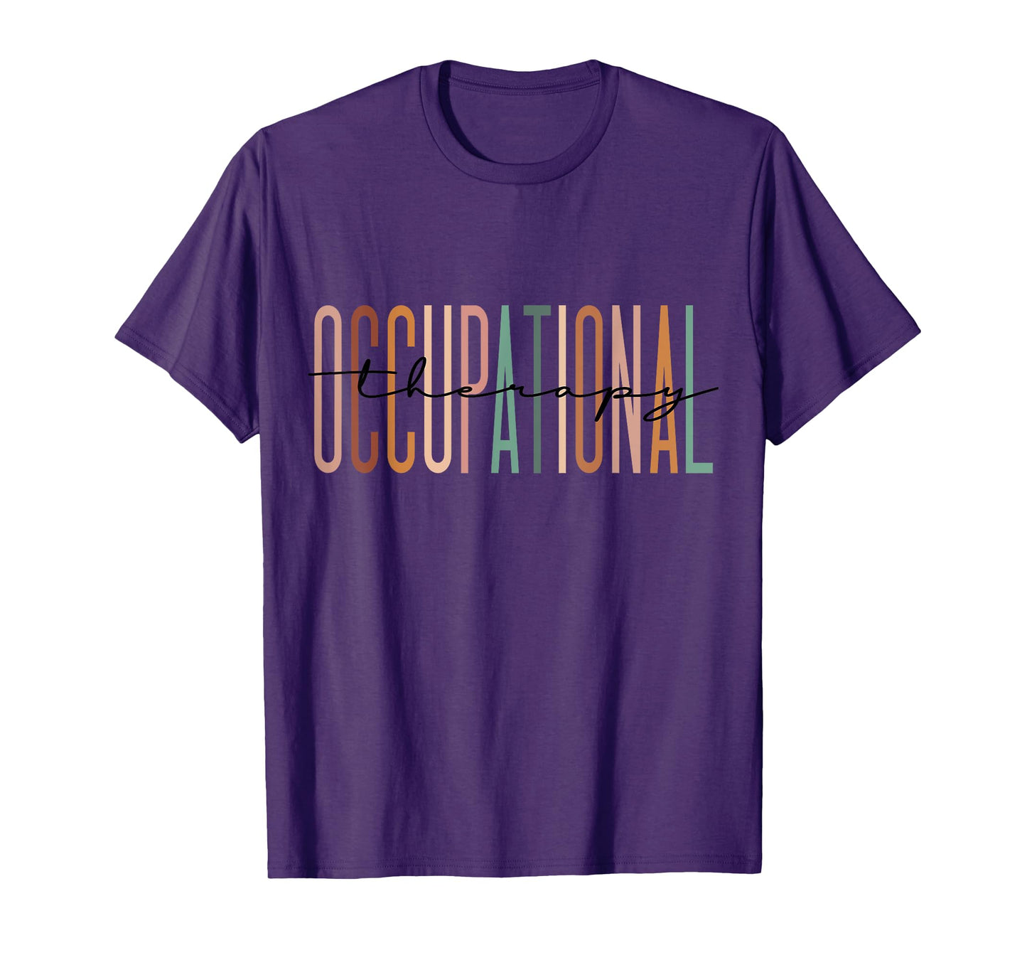 Occupational Therapy Student OT Therapist OT Assistant T-Shirt