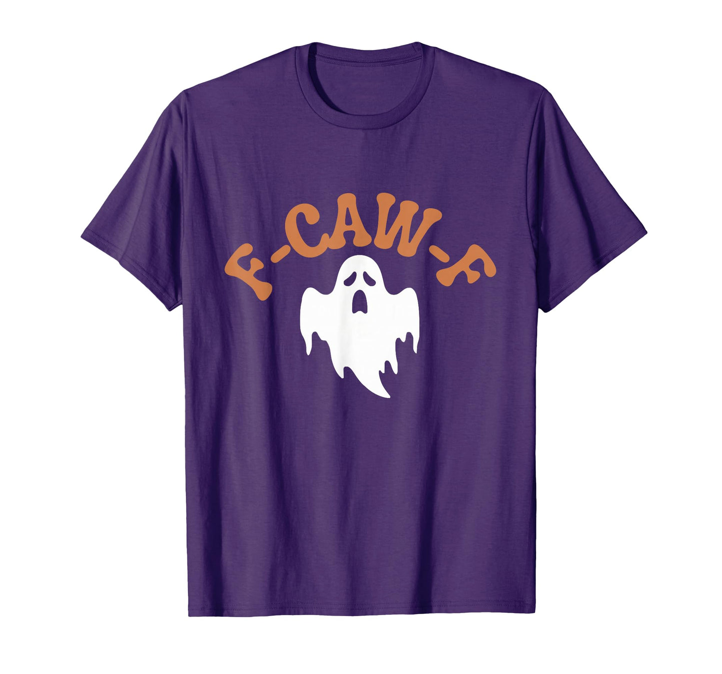 F-CAW-F Funny Halloween Costume Boo Men Women T-Shirt