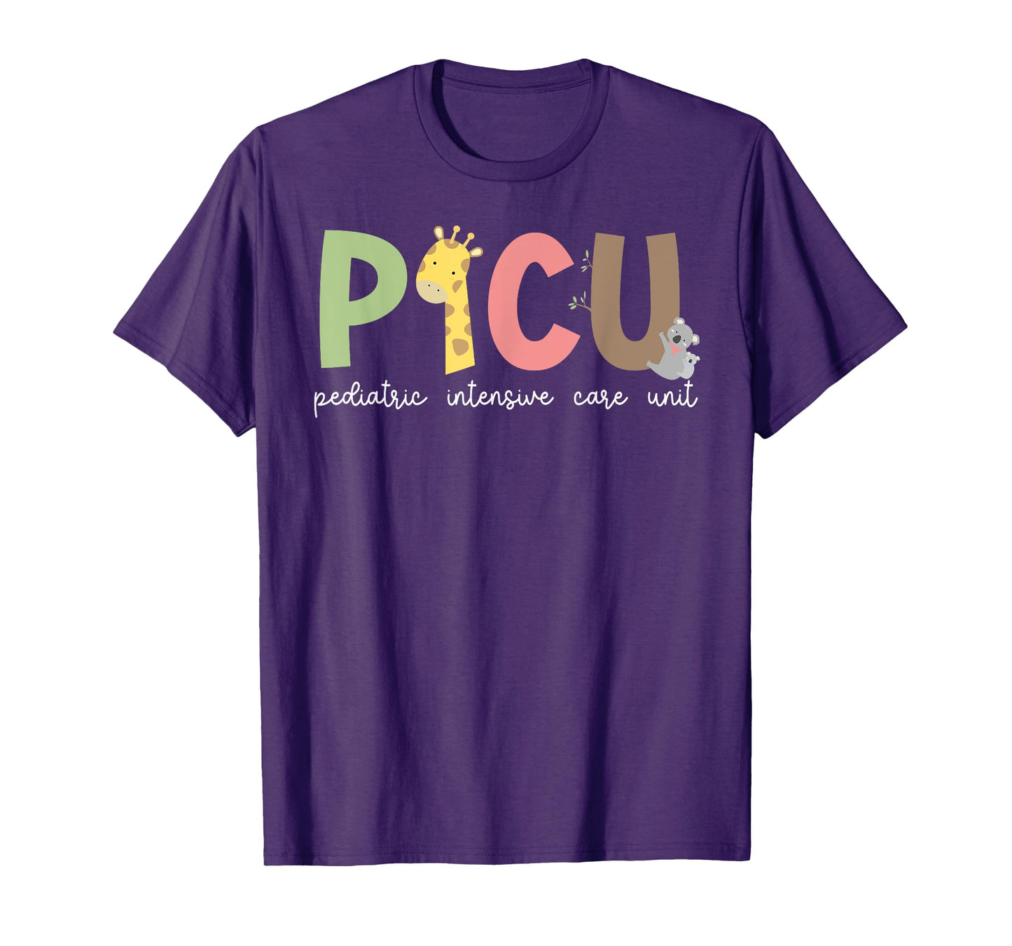 PICU Nurse Pediatric ICU Nurse Pediatric Intensive Care Unit T-Shirt