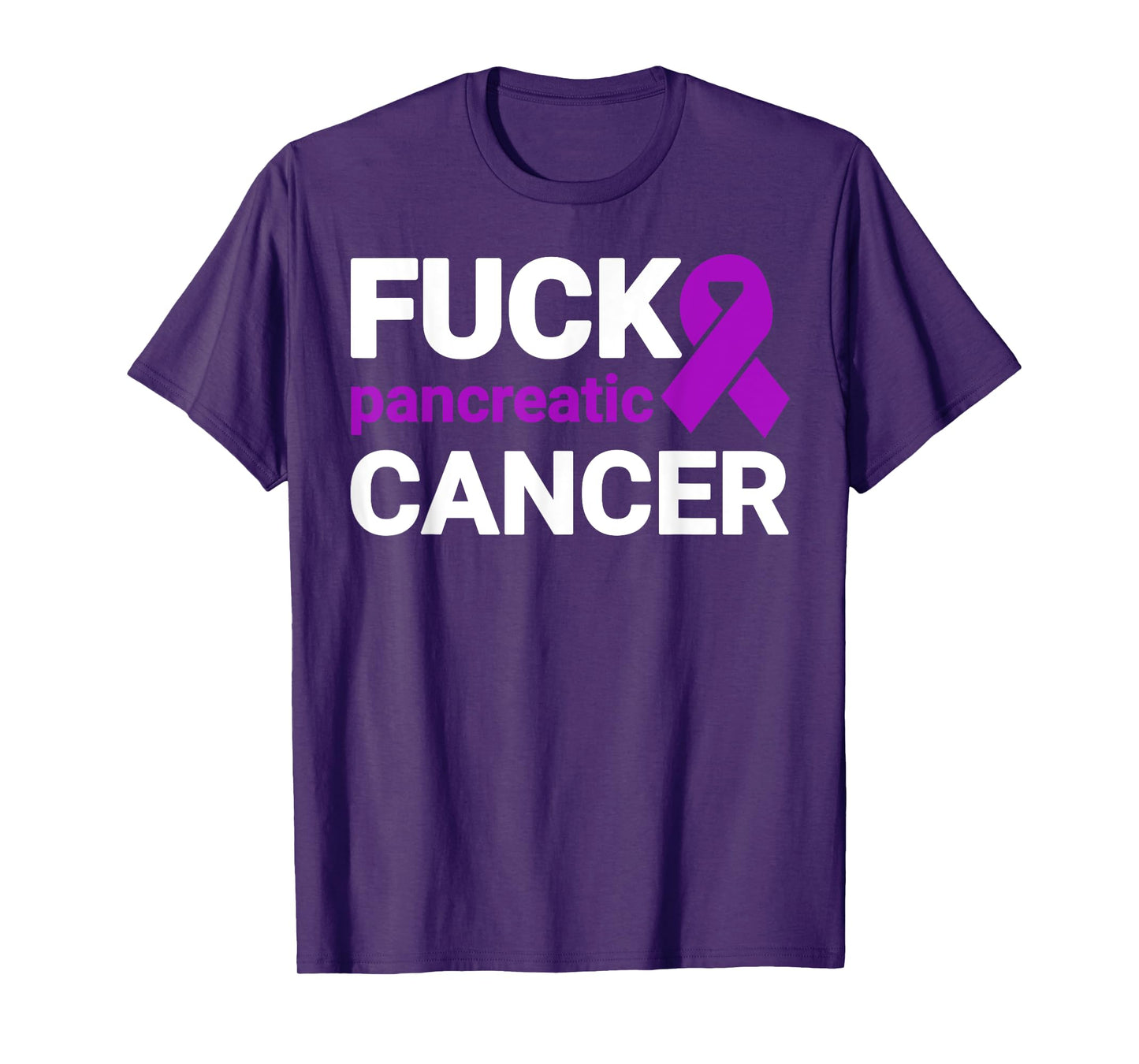 Fuck Cancer TShirt - Fuck Pancreatic Cancer Awareness T-Shirt