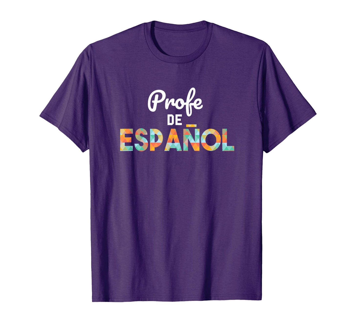Spanish Teacher Tshirt - Profe de Espanol Shirt - Latin Tee T-Shirt for Men Women