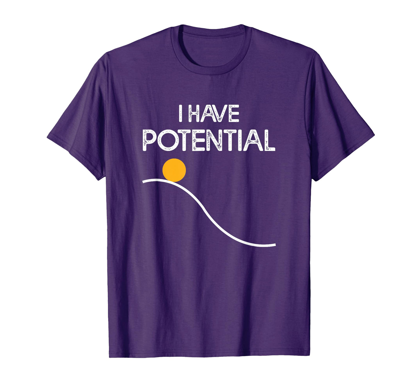 I Have Potential Energy Funny Physics Teacher Nerd T-Shirt