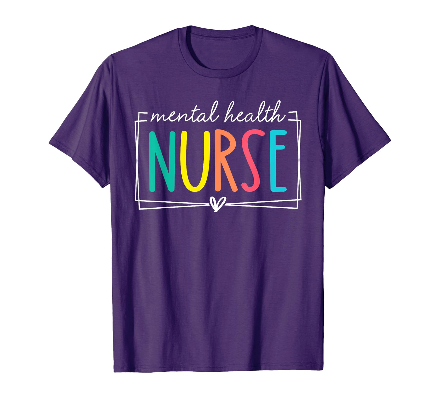 Mental Health Nurse Staff Psych Nurse Nursing Appreciation T-Shirt