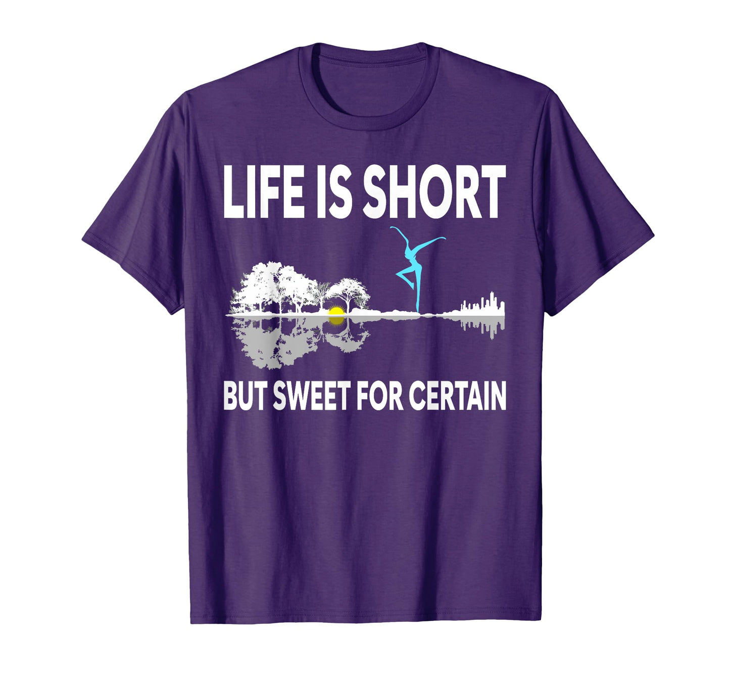 Music Lover Life Is Short But Sweet For Certain T-Shirt