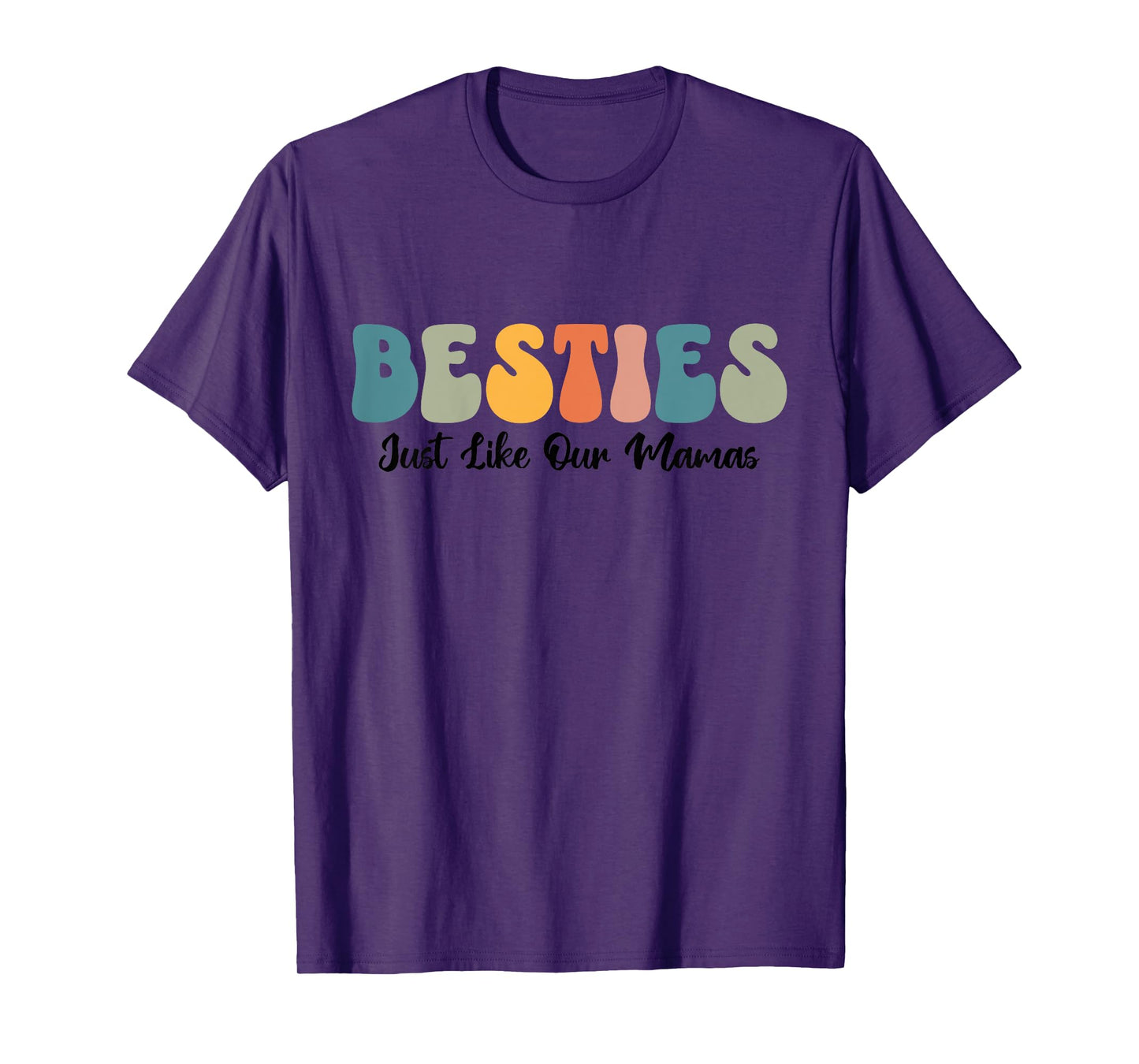 Besties Just Like Our Mamas Moms Toddler Kids Best Friend T-Shirt