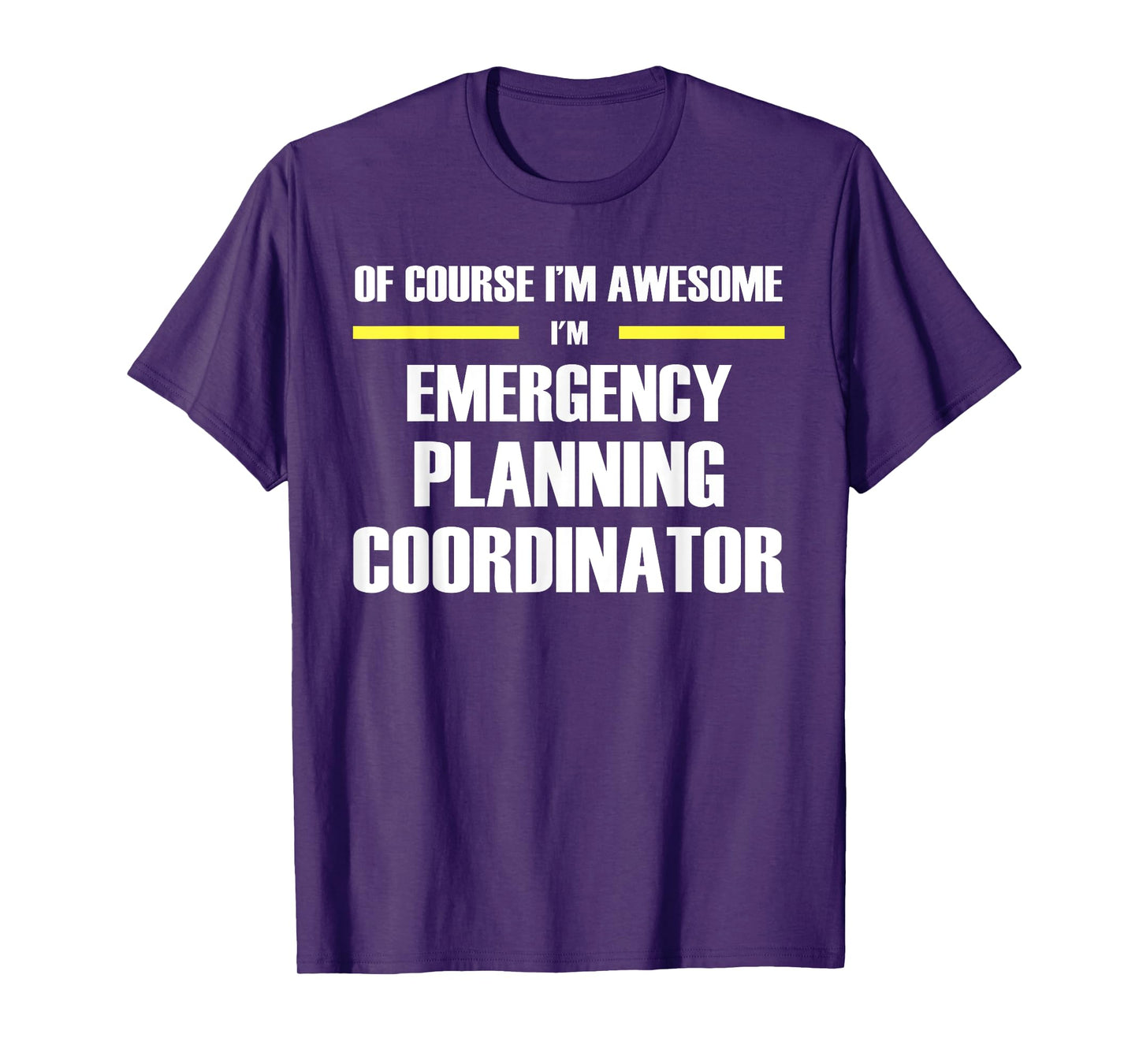 Awesome Emergency Planning Coordinator T-Shirt