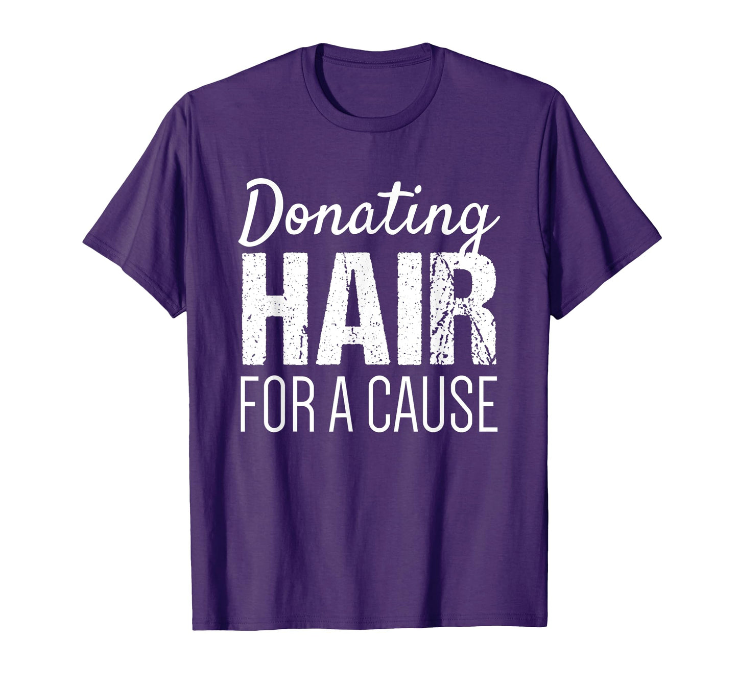 Donate Hair Shirt | Donating Hair for a Cause Shirt T-Shirt