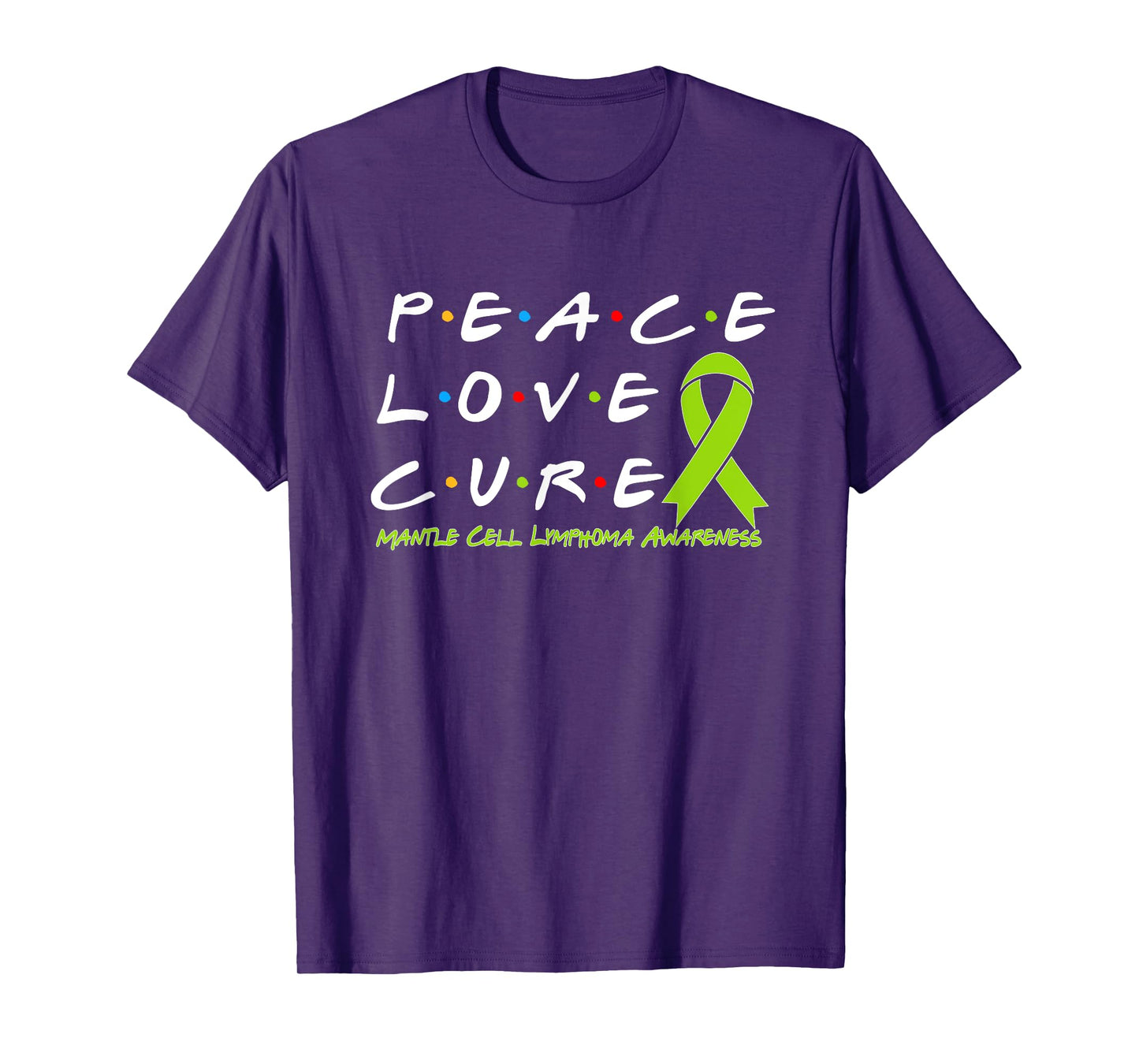Mantle Cell Lymphoma Awareness Peace Love Cure T-Shirt