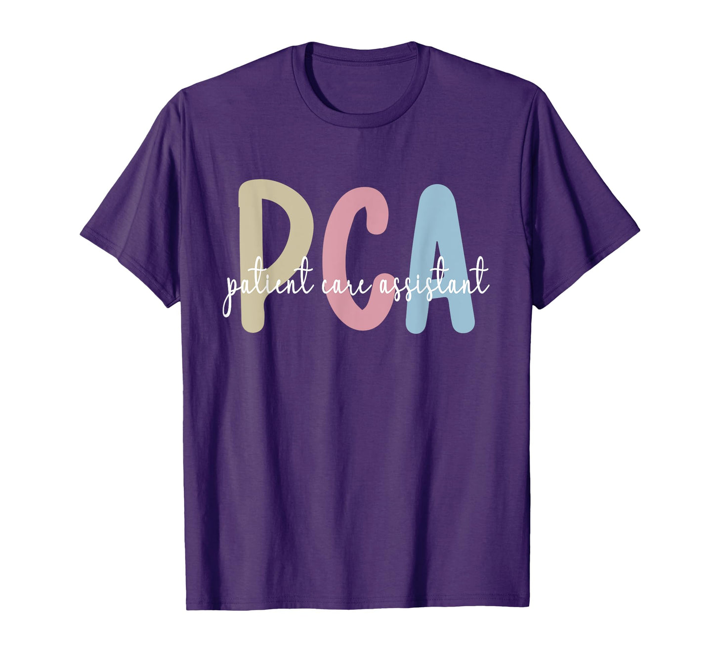 Best PCA Patient Care Assistant PCA Nurse T-Shirt
