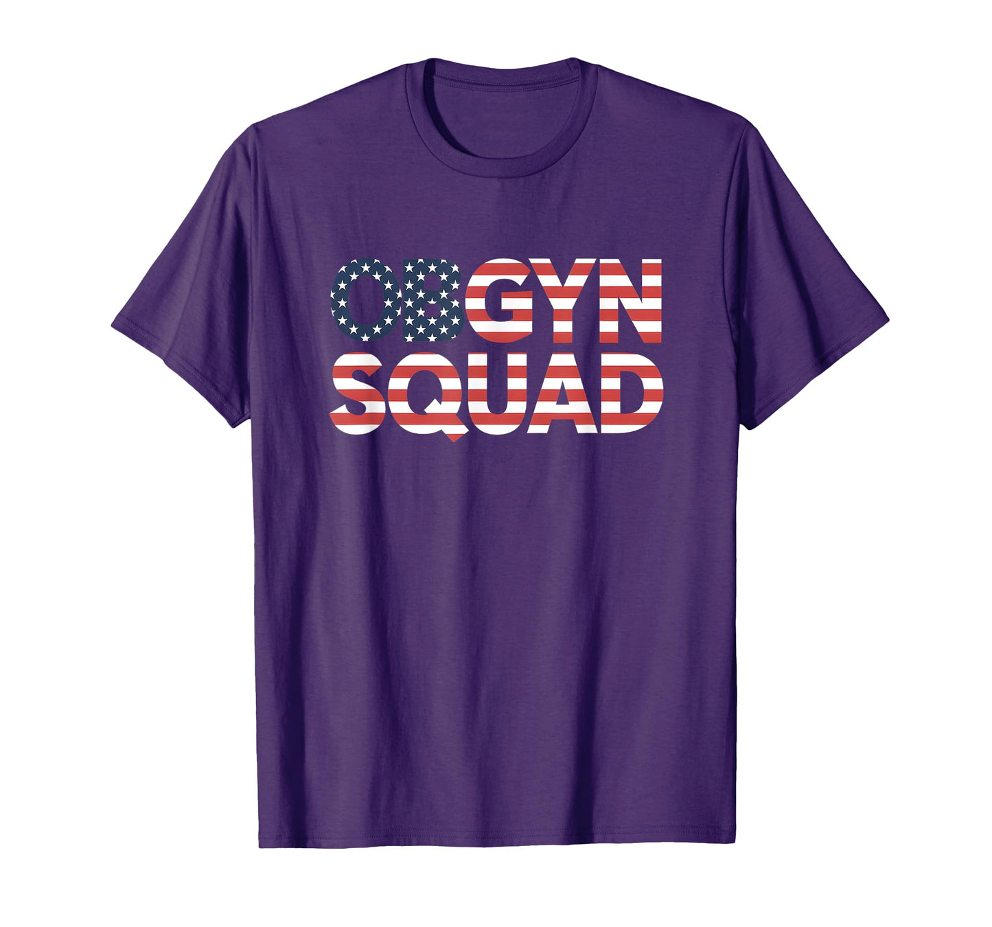 OBGYN Nurse Patriotic 4th of July American Flag Healthcare T-Shirt