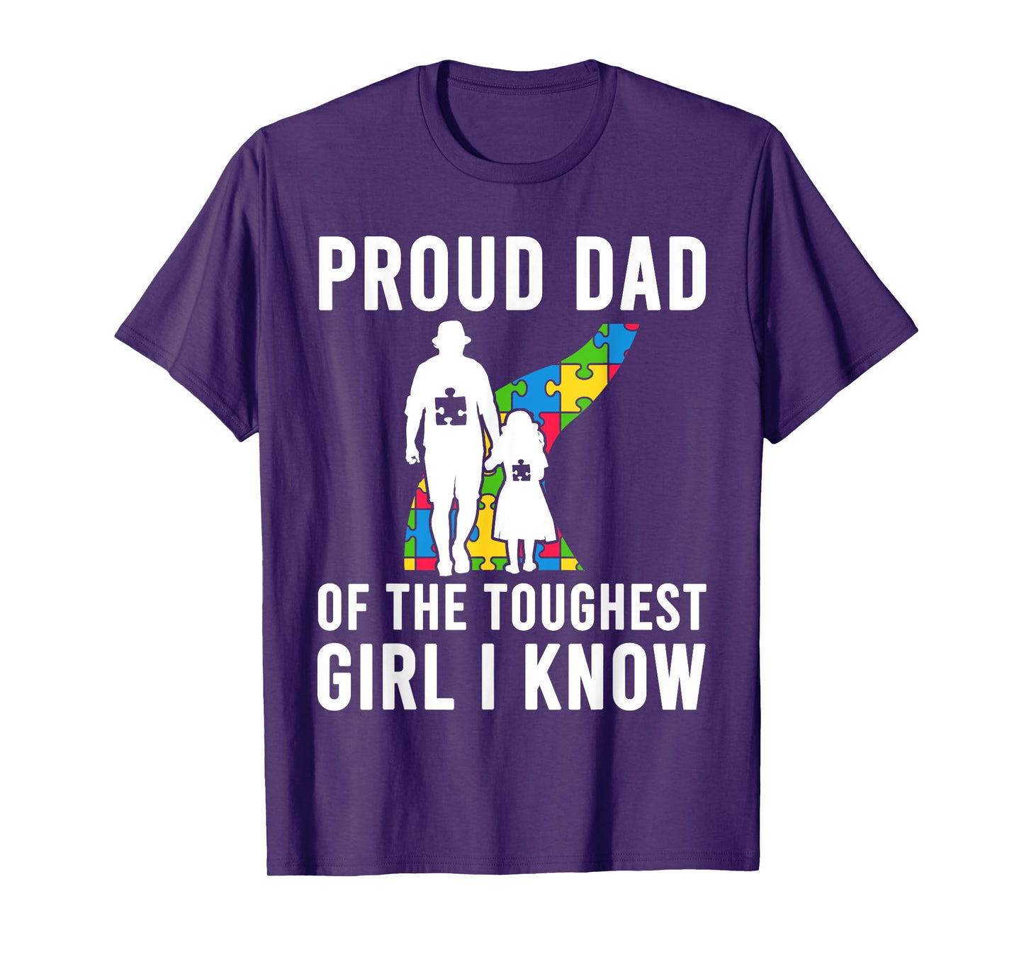 Autism Proud Dad Of The Toughest Girl Daddy Shirt Autism Dad T-Shirt