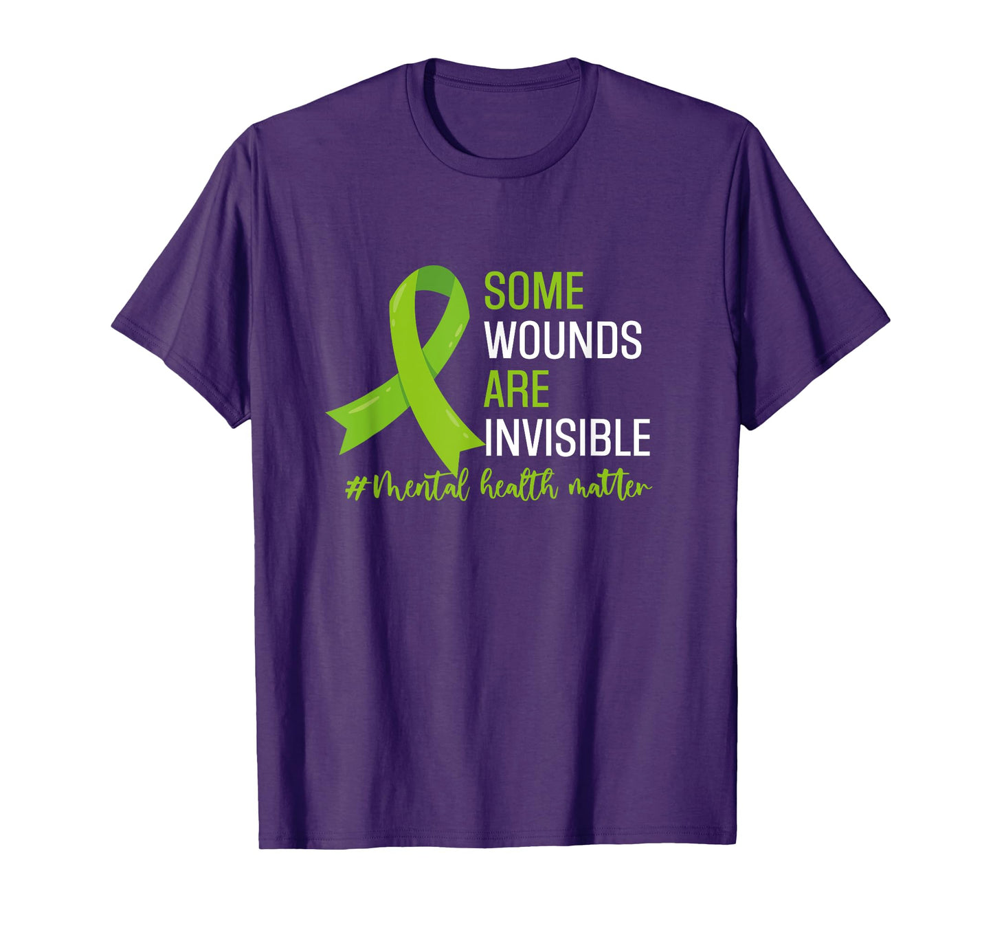 Some Wounds Are Invisible Mental Health Awareness Month T-Shirt