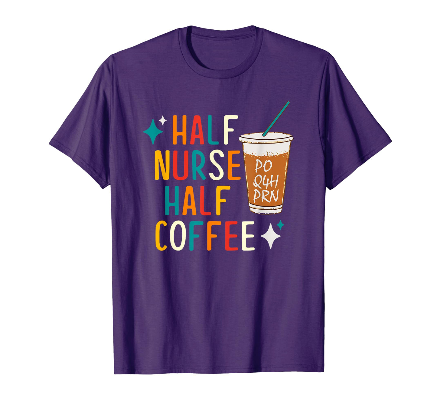 Half Nurse Coffee Nurse Gifts Nurse Week Gifts Funny Nurse T-Shirt