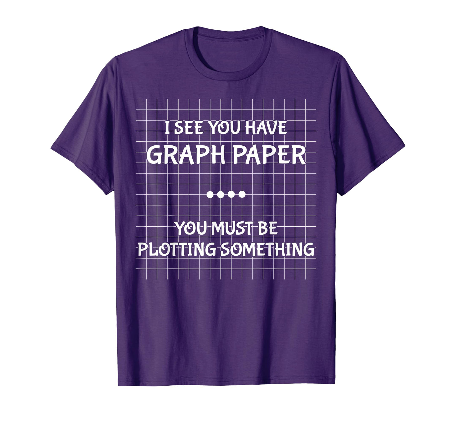 Funny Math Teacher Joke Men Women Fun Best Math Quotes T-Shirt