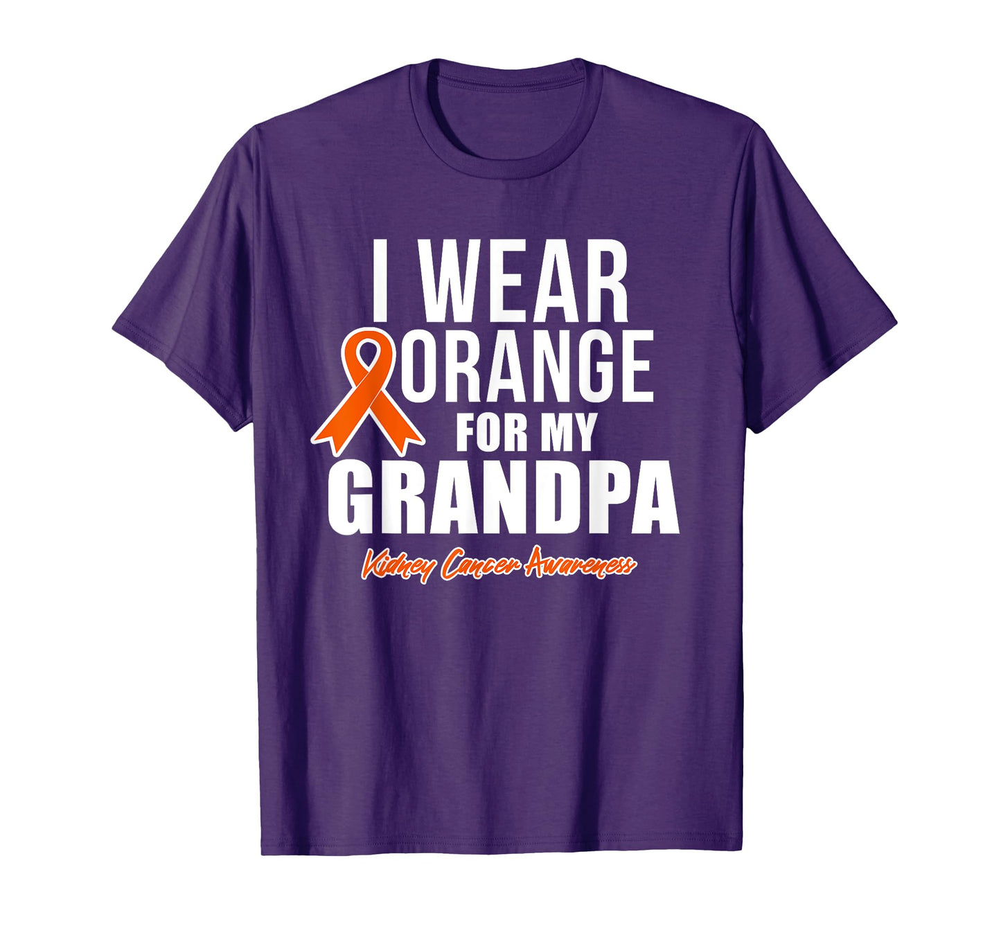 Kidney Cancer Shirt I Wear Orange for My Grandpa Awareness T-Shirt