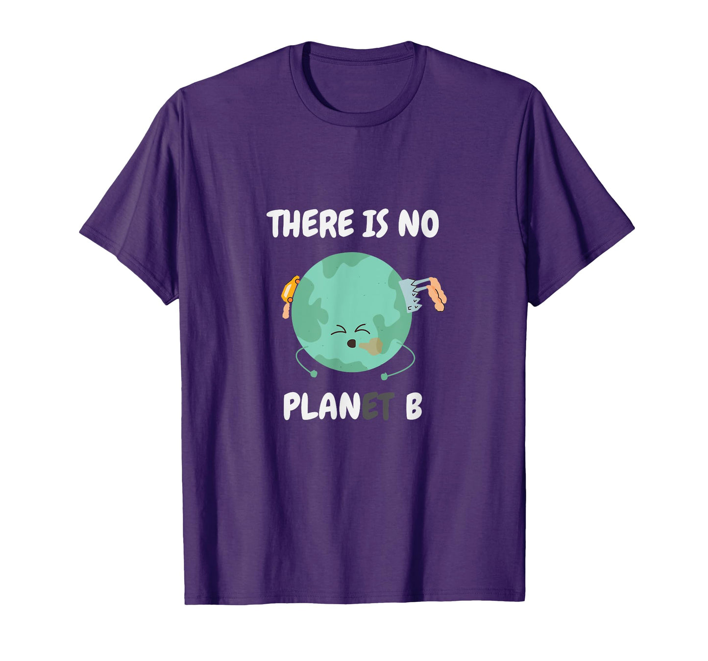 There is no planet (plan) B - save the earth T-Shirt