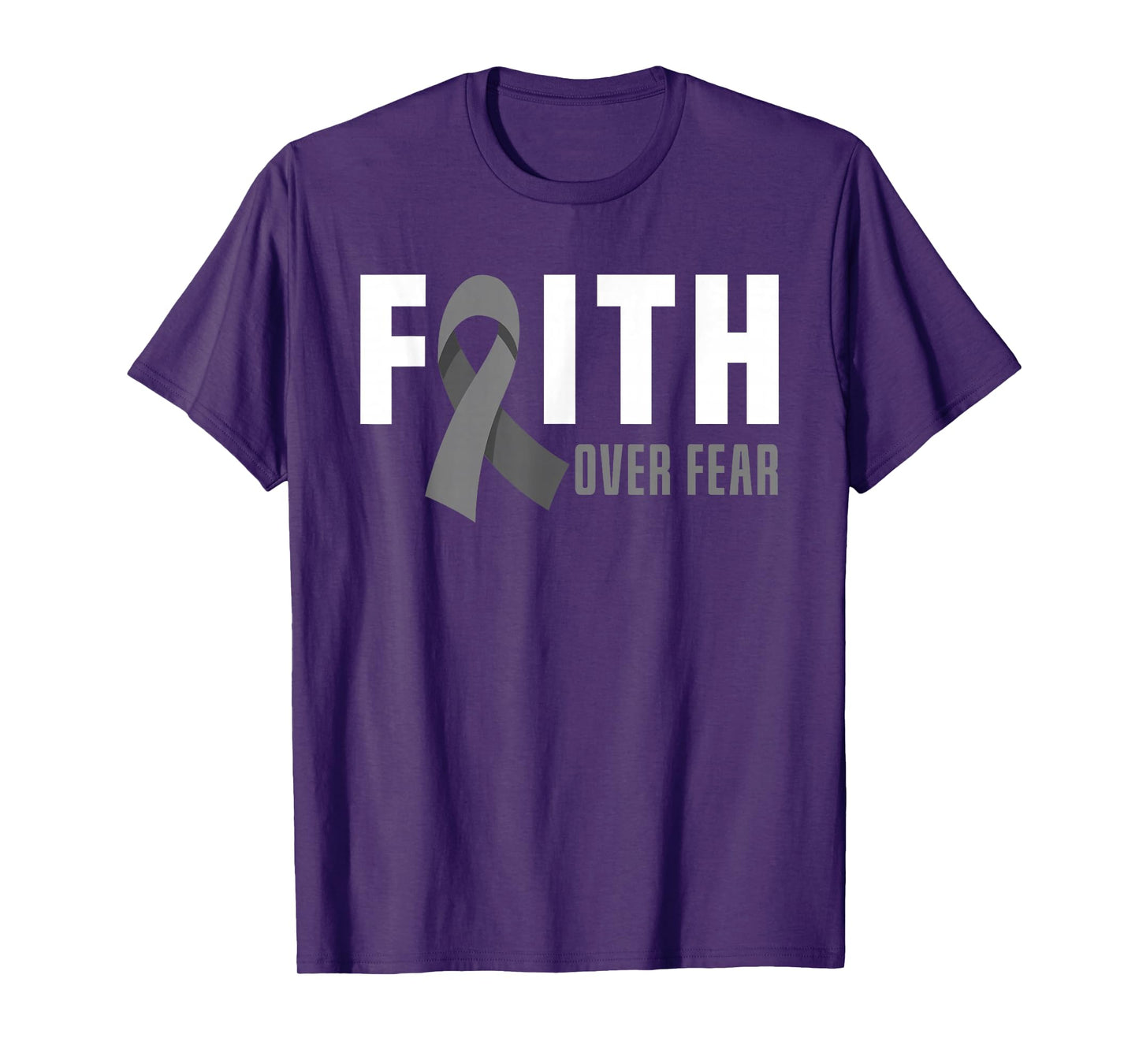 Faith God Fear Brain Tumor Awareness Brain Cancer Warrior T-Shirt