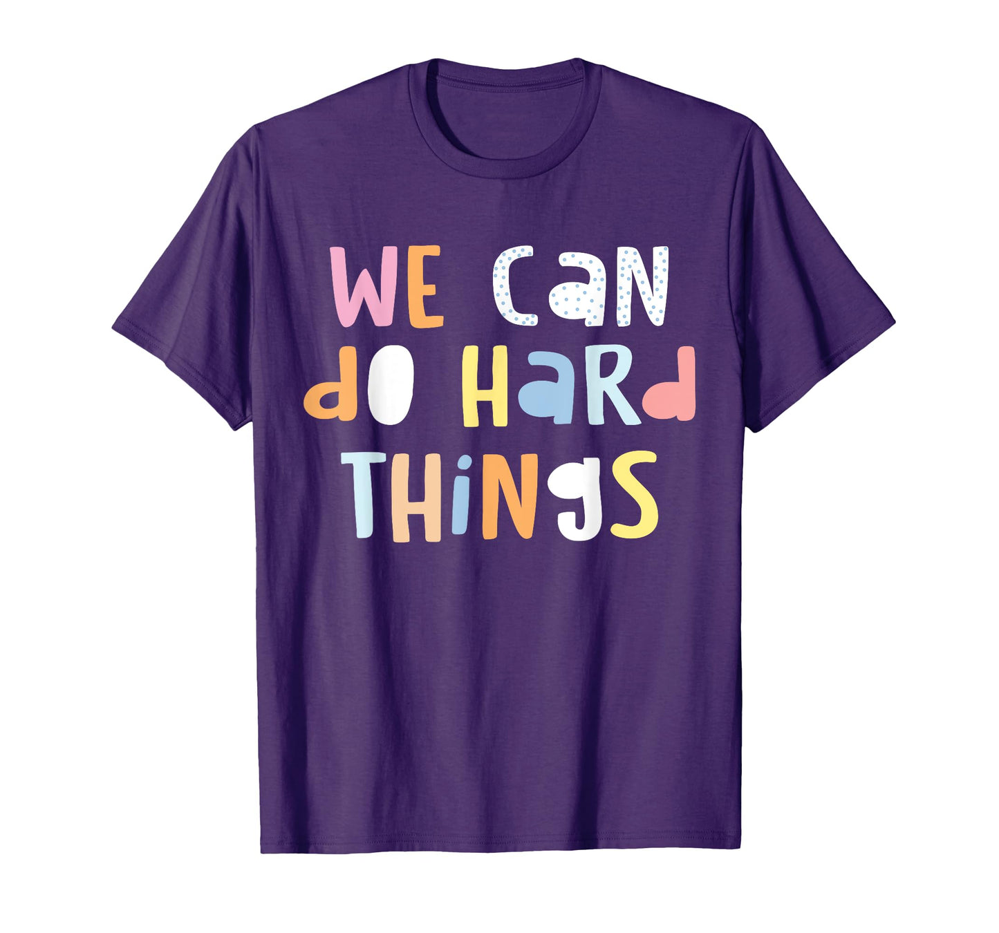 We Can Do Hard-Things Womens Teacher Back to School T-Shirt