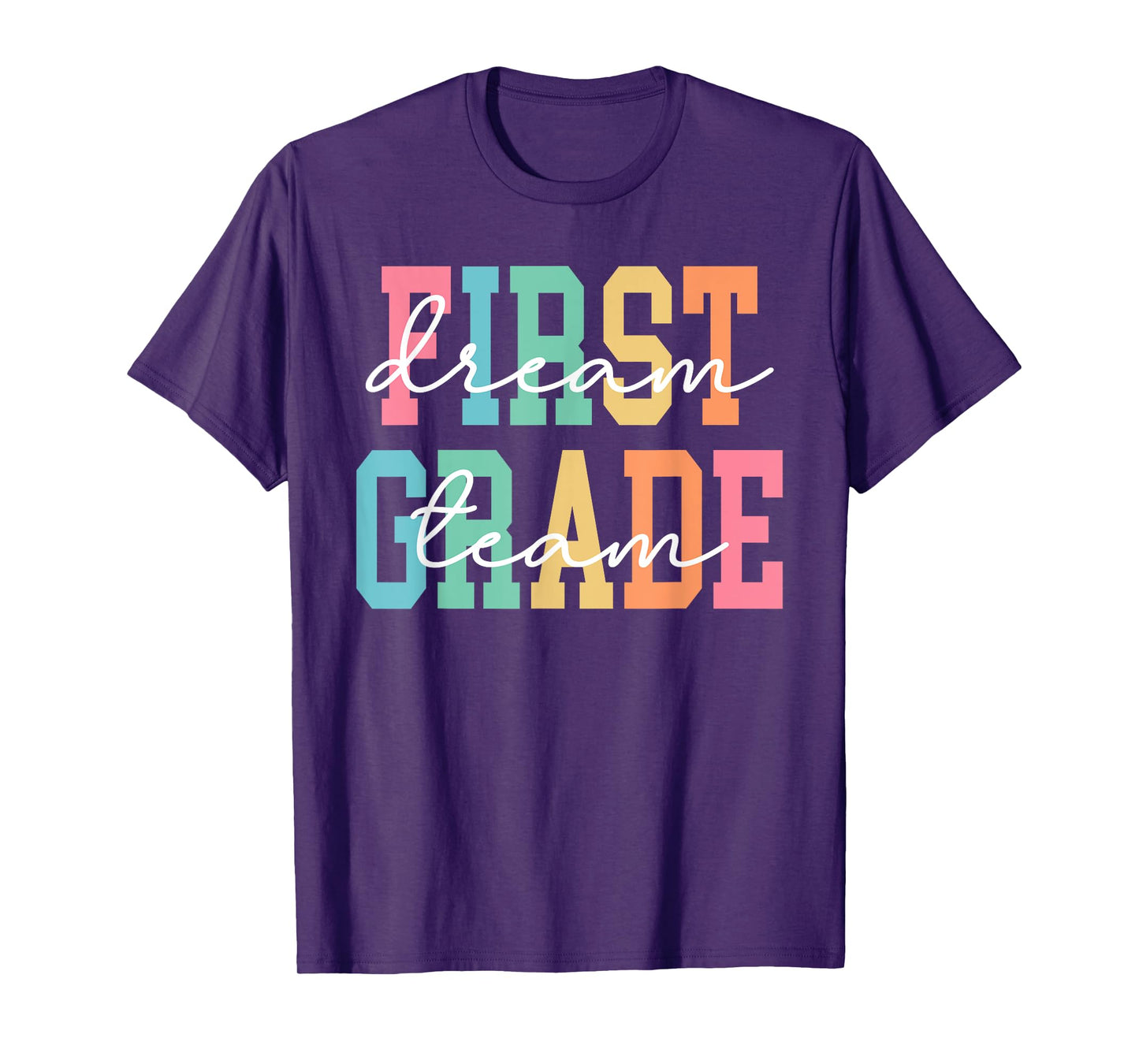 First Grade Dream Team Back To School 1st Grade Teacher T-Shirt