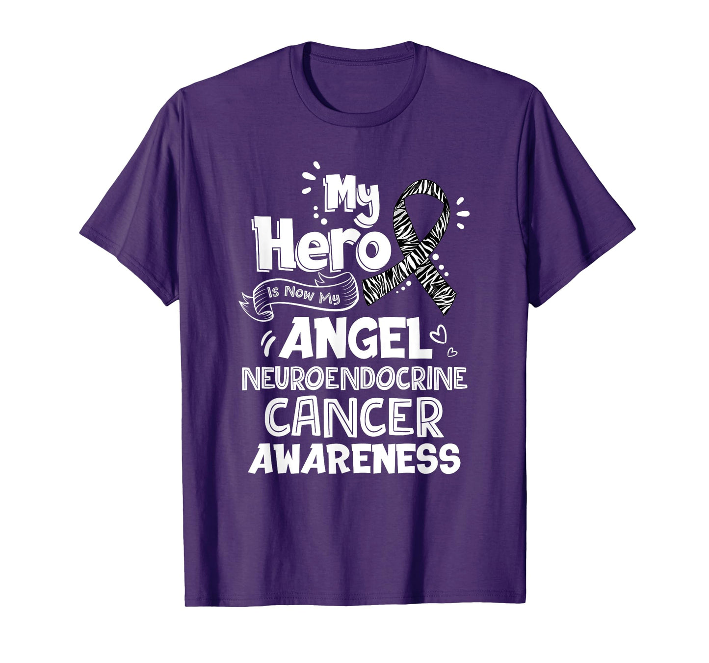 My Hero Is Now My Angel Neuroendocrine Cancer Awareness T-Shirt