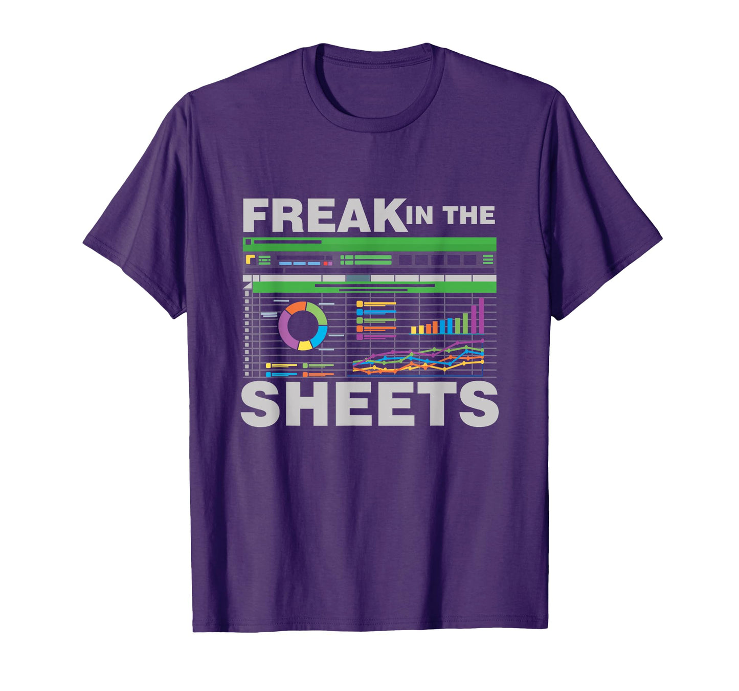 Freak In The Sheets Accountant Analyst Secretary Accounting T-Shirt