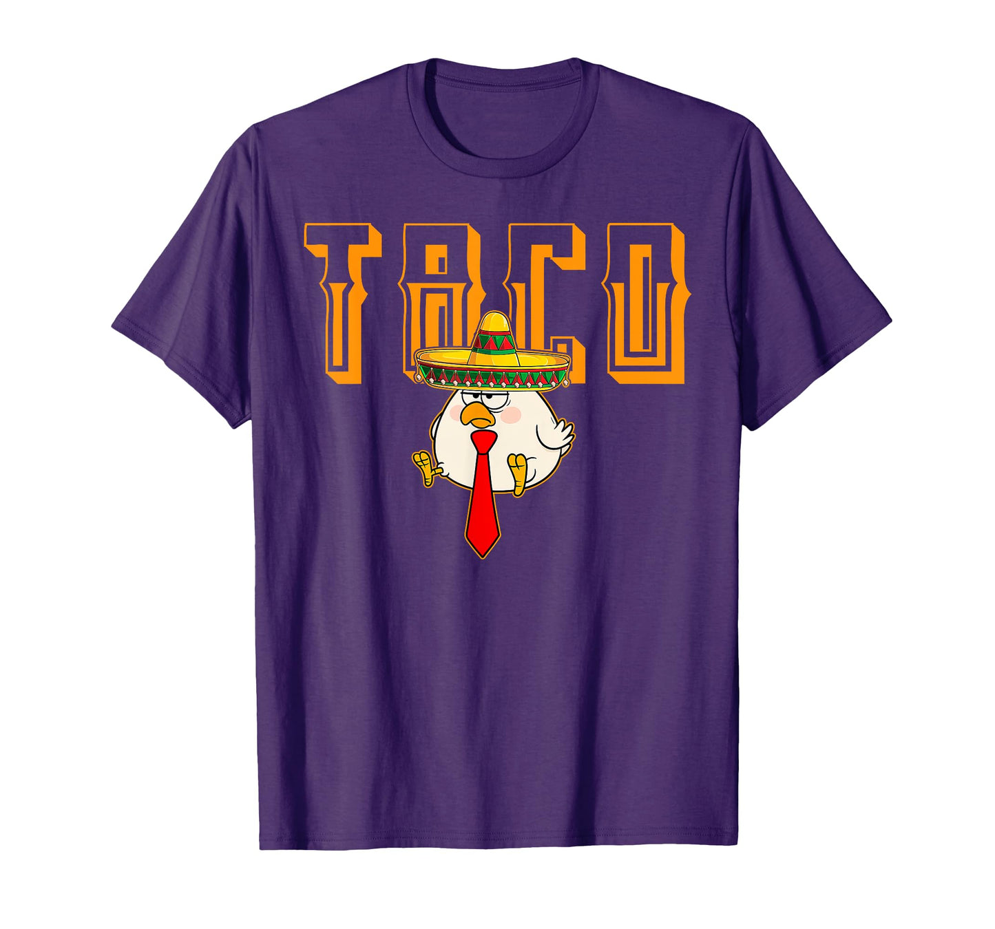 Funny Taco Anti-Trump Always Chickens Out Let's Go Taco T-Shirt