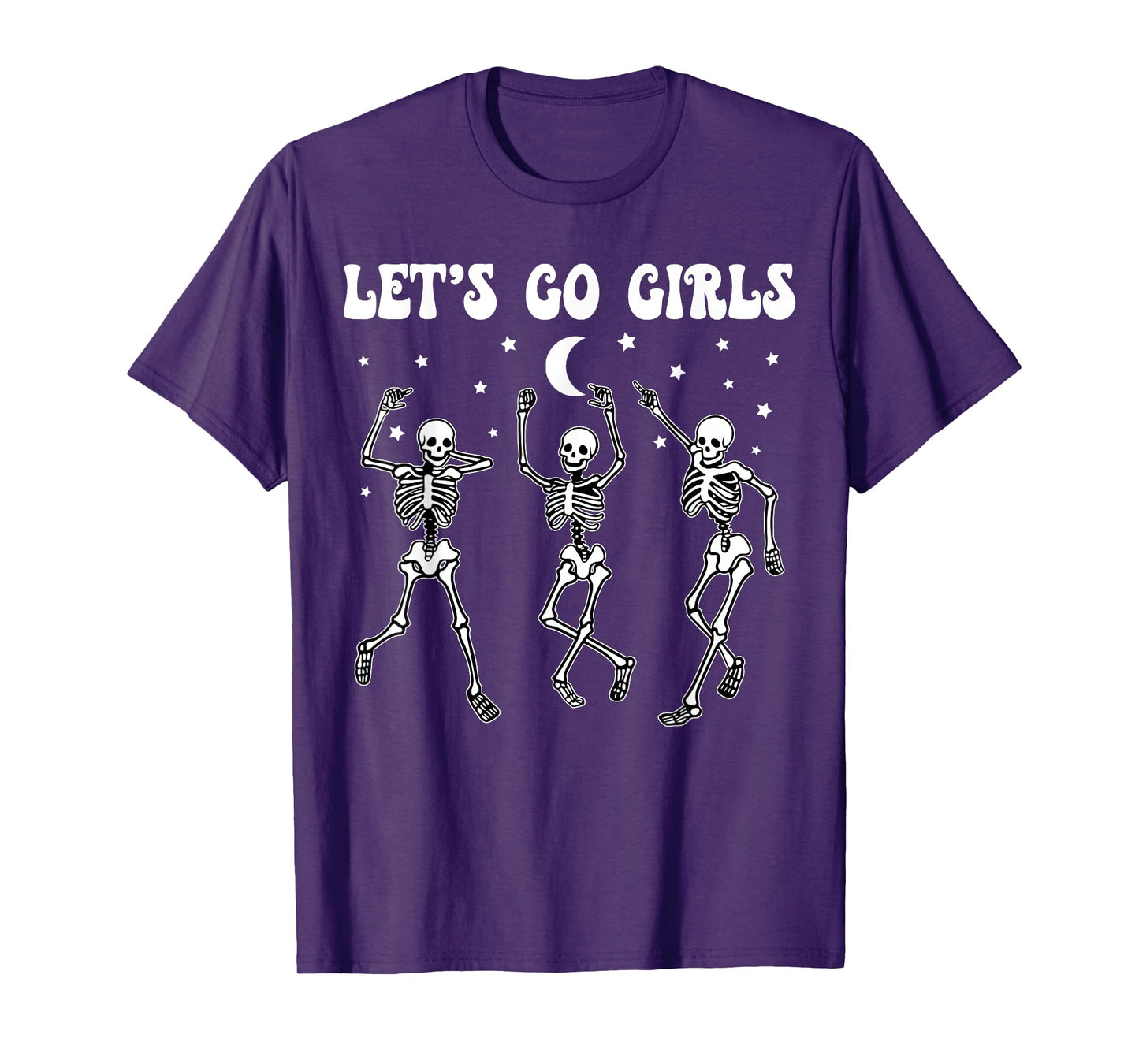 Let's Go Girls Bride Squad Skeleton Bachelorette Party T-Shirt
