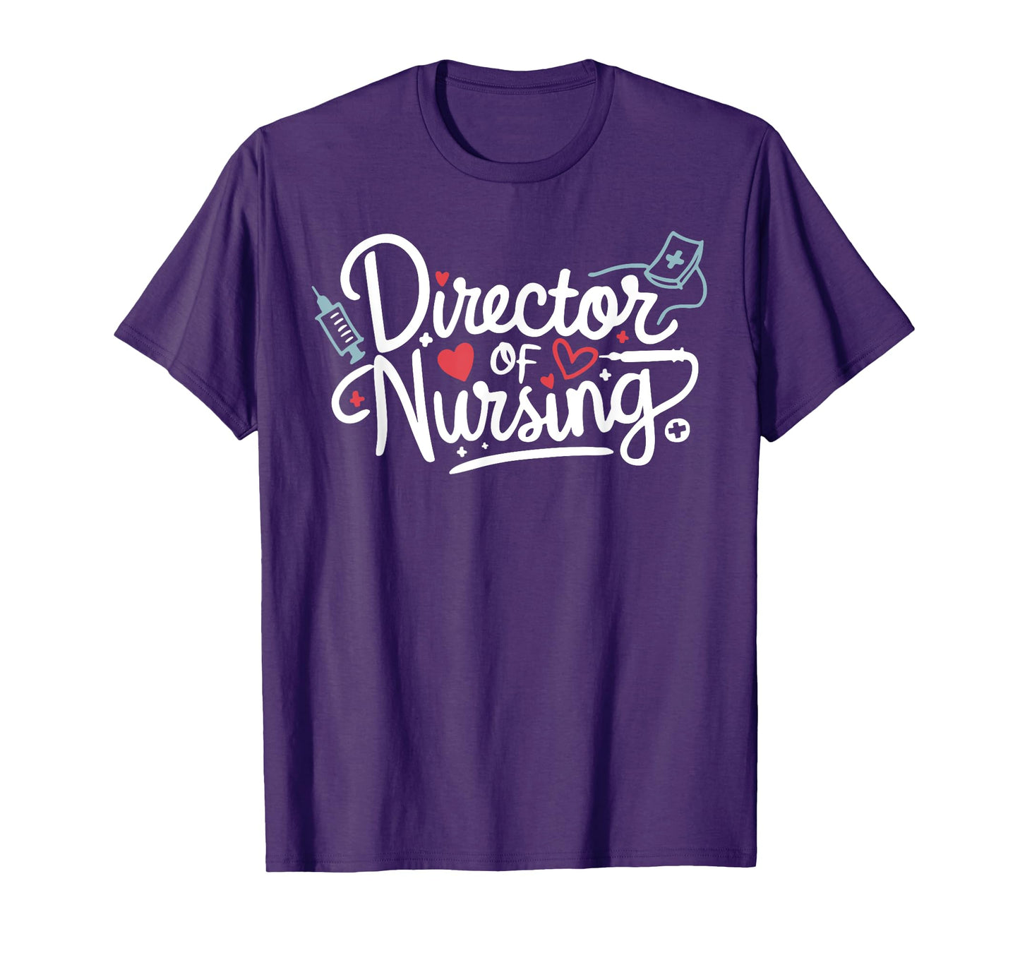 Funny Director Of Nursing Cute Nurse Director Medical Love T-Shirt