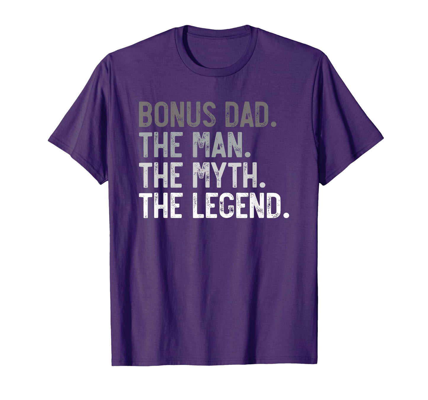 Mens Bonus Dad the Man the Myth the Legend for Stepdad T-Shirt