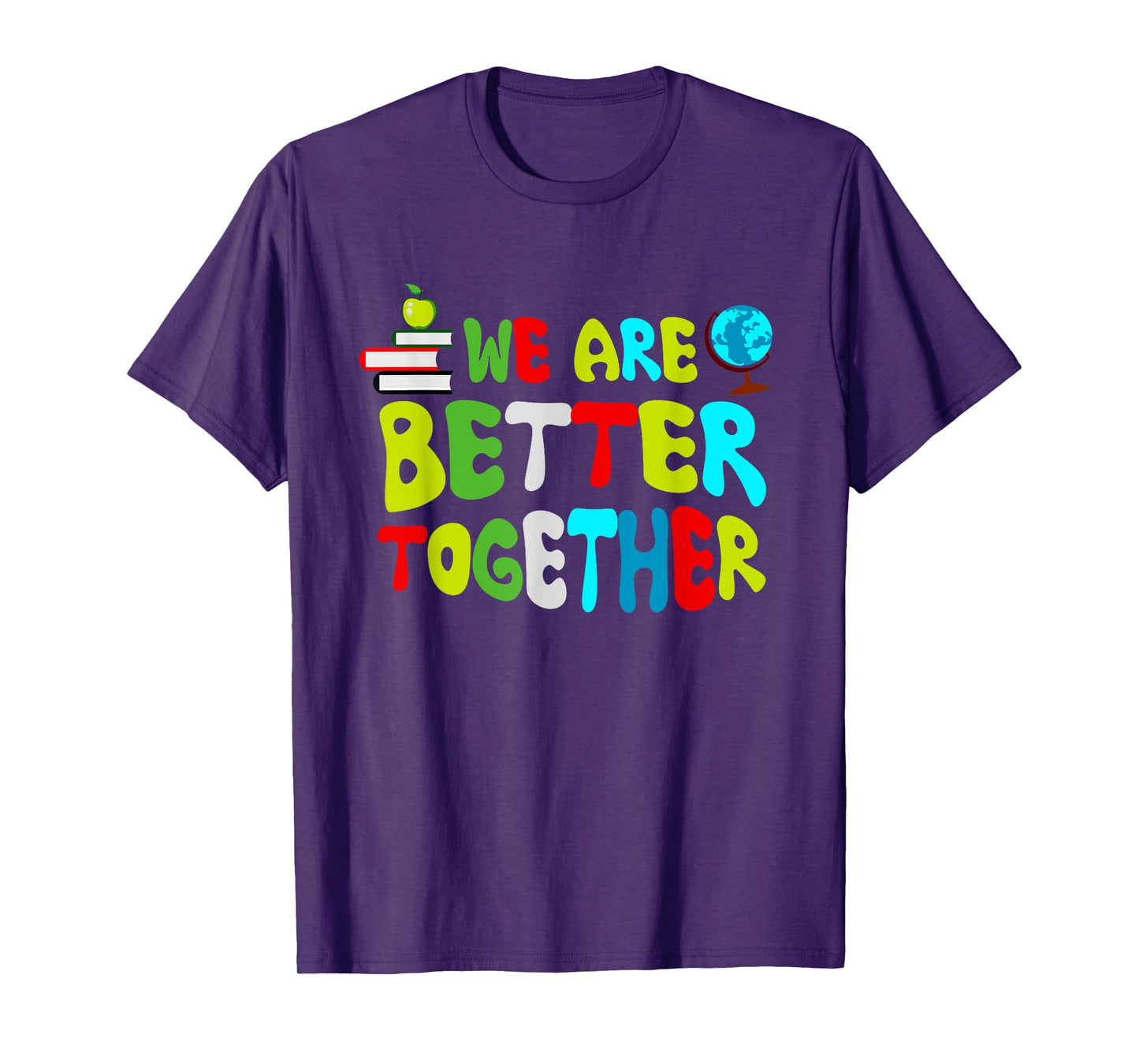 Back To School Teacher Retro Groovy We're Better & Together T-Shirt
