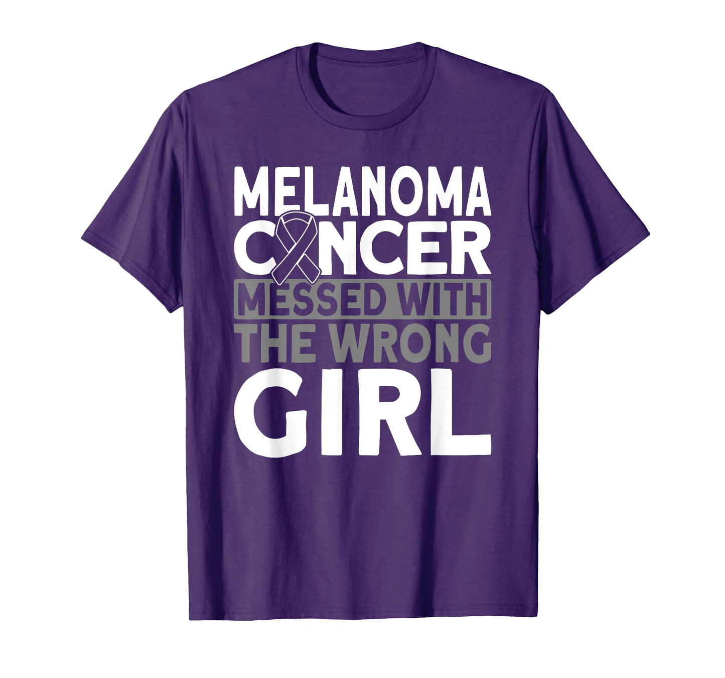 Melanoma messed with the wrong girl Melanoma Cancer T-Shirt