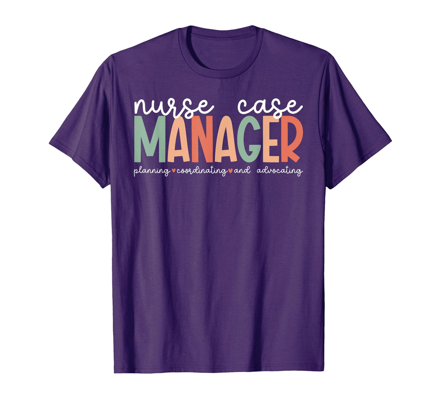 Nurse Case Manager Appreciation Nursing Case Manager T-Shirt