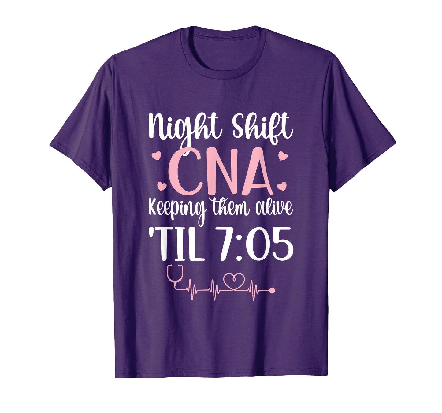 Night Shift CNA Life Certified Nursing Assistant T-Shirt