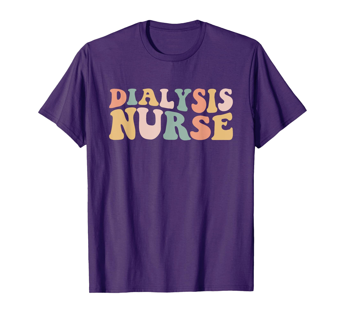 Dialysis Nurse Nephrology Technician Registered Nurse Kidney T-Shirt