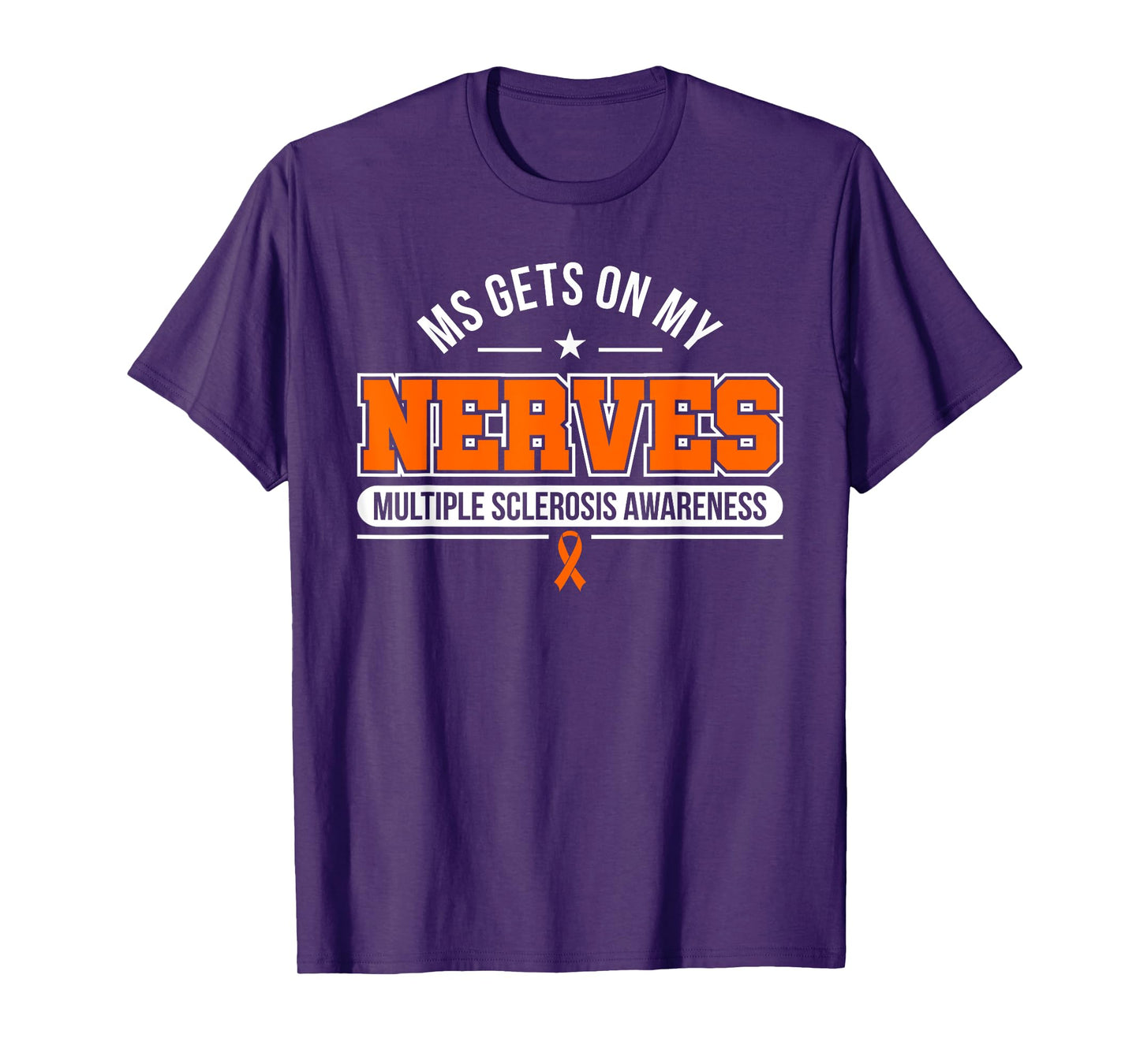 MS Gets on My Nerves Multiple Sclerosis Awareness T-Shirt