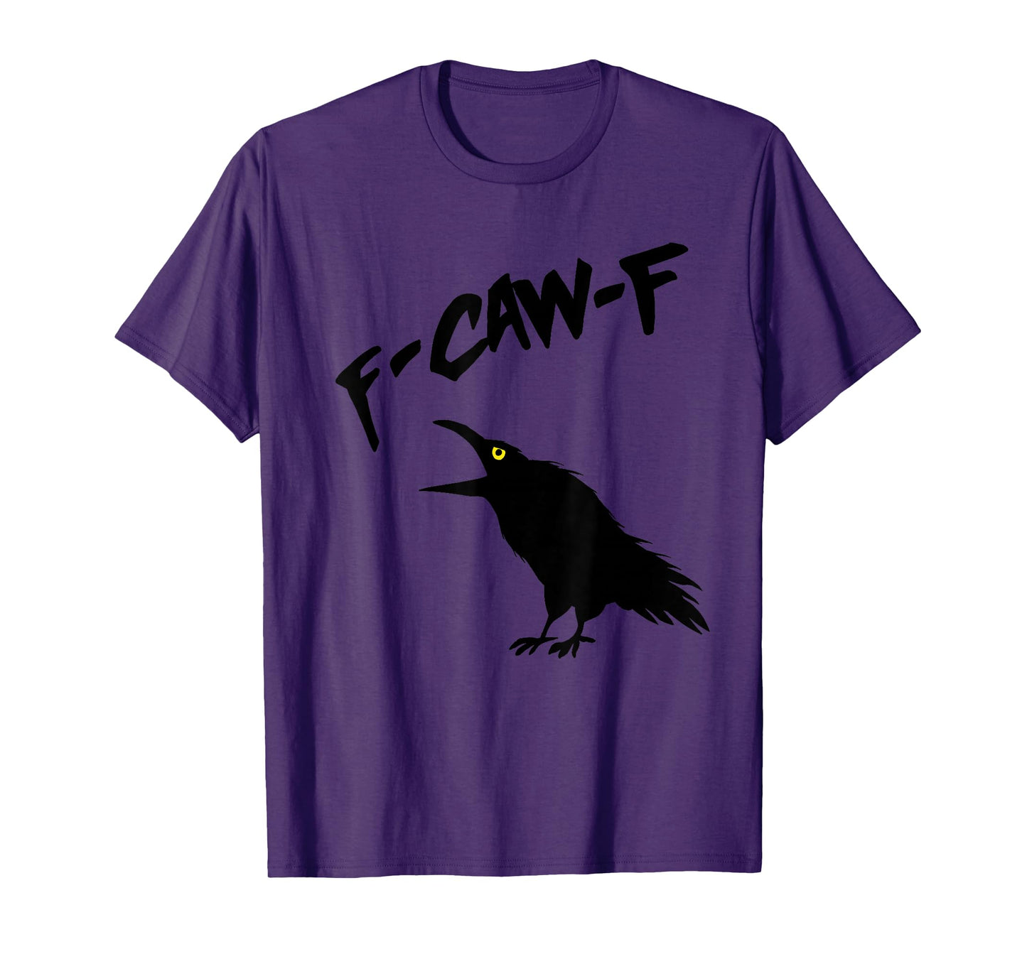 f caw f T-Shirt