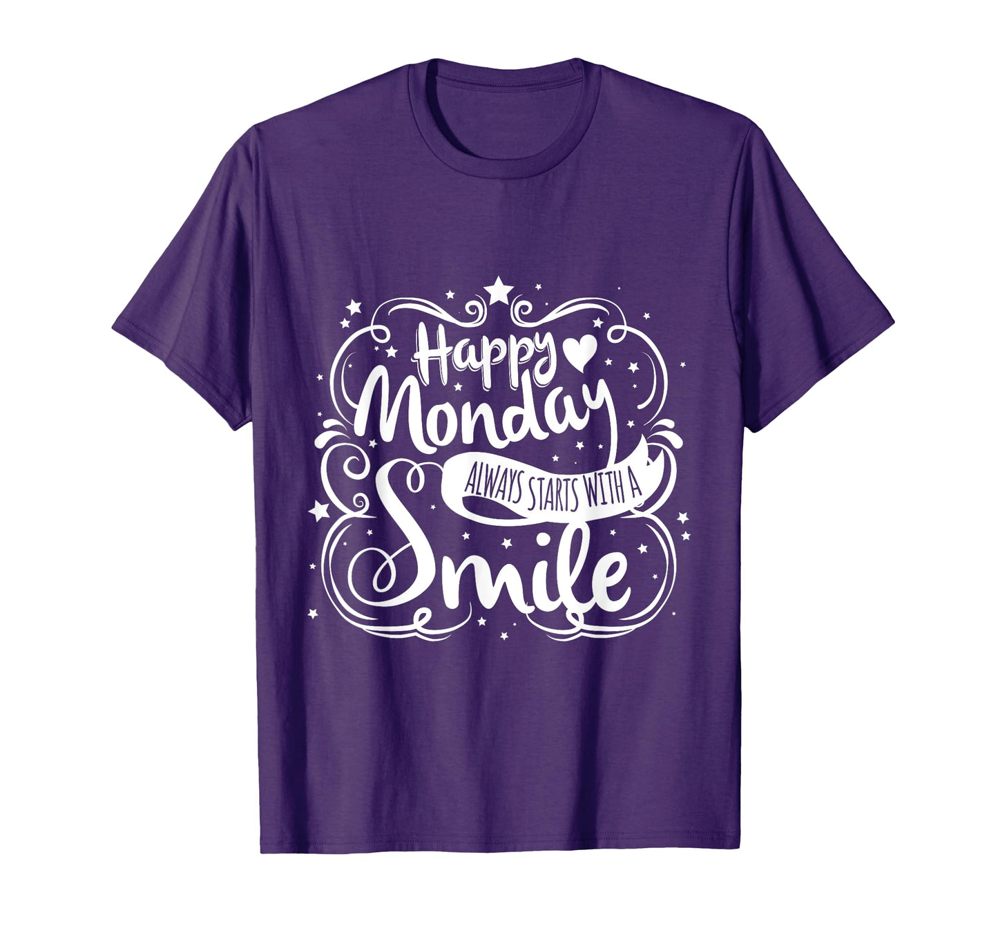 Happy Monday Always Starts With A Smile Happy On Mondays T-Shirt
