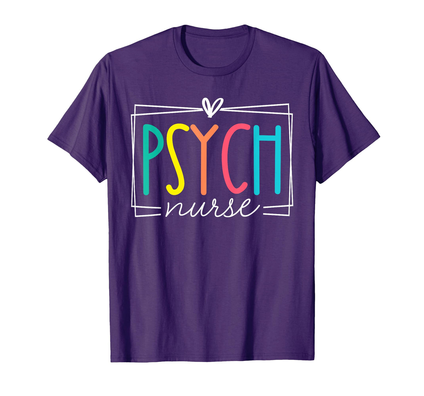 Psych Nurse Psychiatric Nursing RN Cute Appreciation Mental T-Shirt