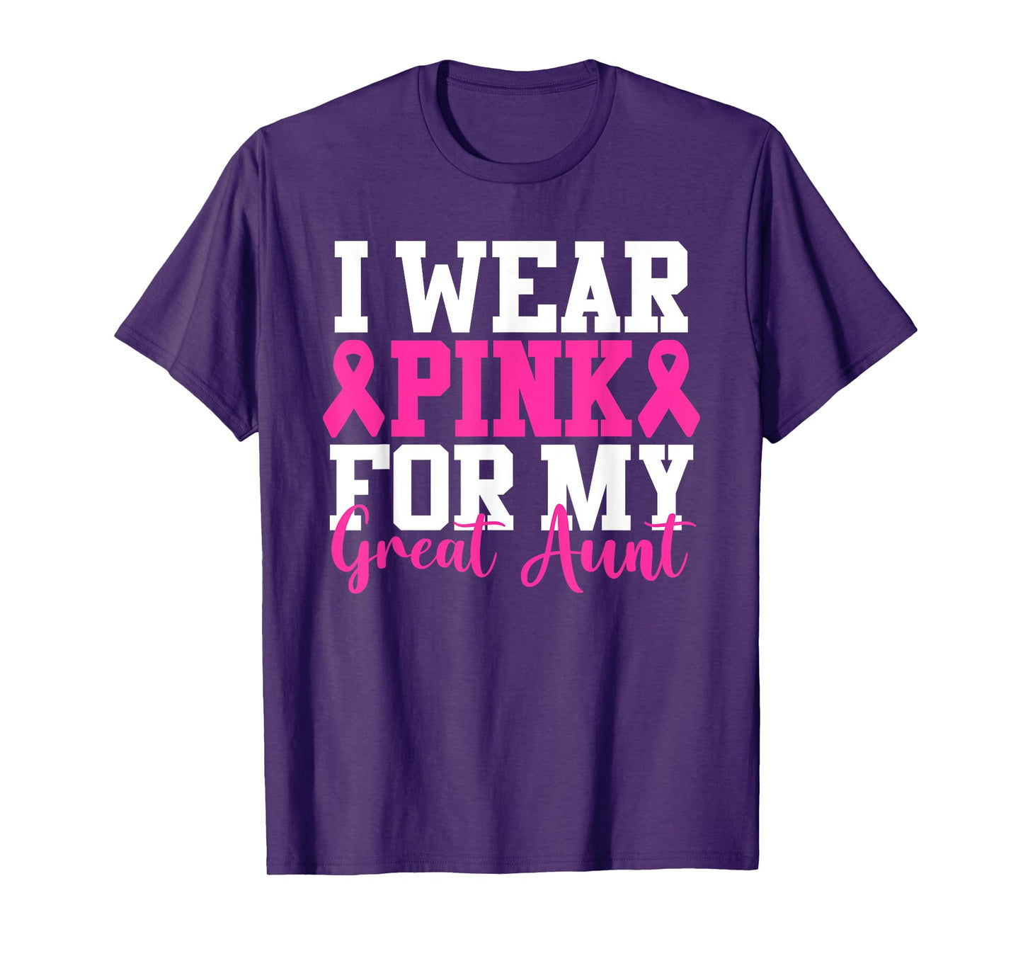 I Wear Pink For My Great Aunt Breast Cancer Awareness T-Shirt