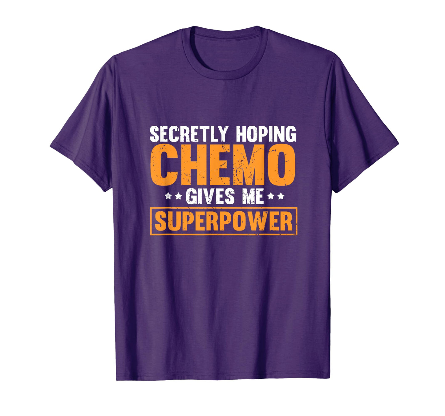 Secretly Hoping Chemo Gives Me Superpowers T-Shirt